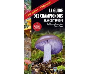Guide des champignons - France et Europe - 4e édition