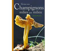 Guide des champignons milieu par milieu