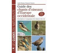 Guide Des Chants D'oiseaux D'europe Occidentale - Description Et Comparaison Des Chants Et Des Cris