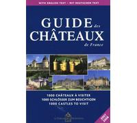 Guide des châteaux de France: Edition français-anglais-allemand