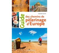 Guide des chemins de pélerinages d'Europe - Fabienne Bodan - Ouest France - broché - Guide