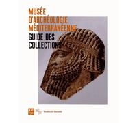guide des collections du musee d'archeologie mediterraneenne