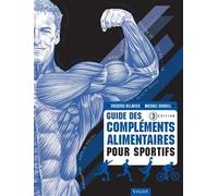 Guide des compléments alimentaires pour Sportifs 3ème édition