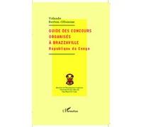 Guide des concours organisés à Brazzaville Yolande Berton-Ofoueme (Auteur)