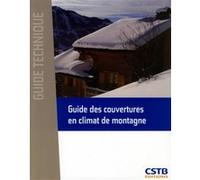 Guide des couvertures en climat de montagne Collectif (Auteur)