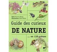 Guide des curieux de nature Vincent Albouy (Auteur), Claire Felloni (Illustration)