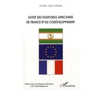 André-Julien Mbem: Guide des diasporas africaines de France et du codéveloppement – Essai – Broché