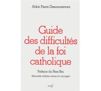 Guide des difficultés de la foi catholique - - Pierre Descouvemont - Cerf - Livre