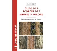 Guide Des Écorces Des Arbres D'europe - Reconnaître Et Comparer Les Espèces