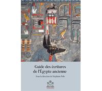 Guide des écritures de l'Égypte ancienne - Stéphane Polis - Inst.français Archeologie Orientale Du Caire - broché - Guide
