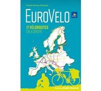 Guide des Eurovéloroutes Nicolas Moreau-Delacquis (Auteur)