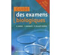 Guide des examens biologiques Les fondamentaux. - Nabil Kubab - Lamarre - broché - Scolaire / Universitaire