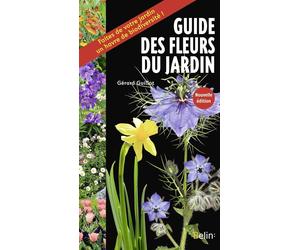 Guide des fleurs du jardin - Gérard Guillot - Belin - broché - Guide
