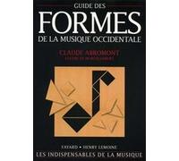 Guide des formes de la musique occidentale Claude Abromont (Auteur), Eugène Montalembert (Auteur)