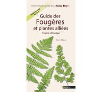 Guide des fougères et plantes alliées: France et Europe
