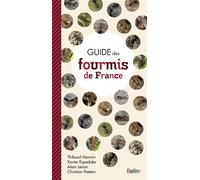 Guide des Fourmis de France - David Colon - Belin - broché - Essai