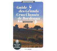 Guide Des Grands Crus Classés De Bordeaux