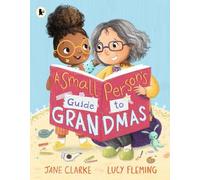 Guide des grands-mères pour les petites gens