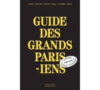 Guide Des Grands Parisiens (1 Plan Détachable)