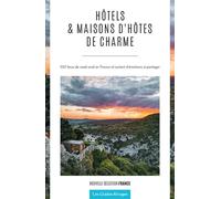 Guide des hôtels et maisons d'hôtes de charme en France - Nouvelle édition - Collectif - Rivages - broché - Guide
