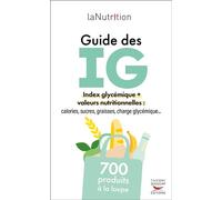 Guide des index glycémiques-NE - LaNutrition.fr - Thierry Souccar Eds - broché - Guide