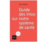 Guide Des Intox Sur Notre Système De Santé