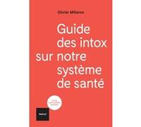Guide des intox sur notre système de santé