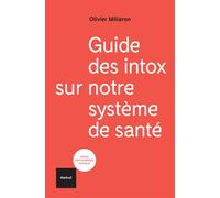 Guide des intox sur notre système de santé - André Grimaldi - Textuel - broché - Guide