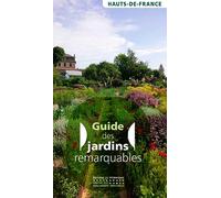 Guide des jardins remarquables en Hauts-de-France