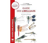 Guide des libellules de France et d'Europe: 2e édition revue et augmentée