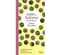 Guide des lichens de France Lichens des arbres - Guillaume Eyssartier - Belin - broché - Guide