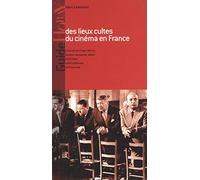 Guide des lieux cultes du cinéma en France