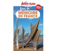 Guide des Lieux de mémoire en France 2024 Petit Futé