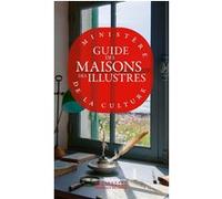 Guide des Maisons des Illustres Collectif (Auteur)