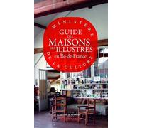 Guide des Maisons des Illustres en Ile-de-France - Collectif - Monum Patrimoine Eds Du - broché - Guide