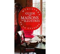 Guide des Maisons des Illustres (Nlle édition 2021)