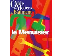 Guide des métiers du bâtiment : le menuisier