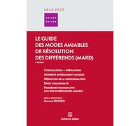 Guide des modes amiables de résolution des différends 2026/2027. 4e éd.