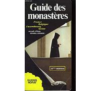 Guide des monasteres : France, belgique, luxembourg, suisse