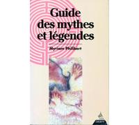 Guide des mythes et légendes