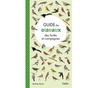 Guide des oiseaux des forêts et campagnes - Jérôme Morin - Belin - broché - Guide