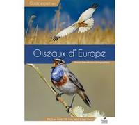 Guide des Oiseaux d'Europe Rob Hume (Auteur), Robert Still (Auteur), Andy Swash (Auteur), Hugh Harrop (Auteur)