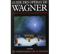 Guide Des Opéras De Wagner