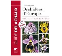 Guide Des Orchidées D'europe, D'afrique Du Nord Et Du Proche-Orient