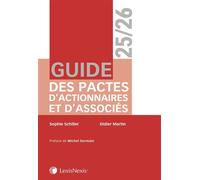 Guide des pactes d'actionnaires et d'associés 25/26 - Didier R. Martin - LexisNexis - relié - Guide