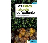 Guide des parcs naturels de Wallonie - A la découverte de 12 territoires ruraux (guide)
