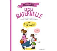 Guide des parents imparfaits : A la maternelle