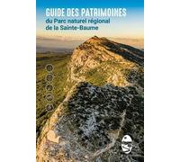 Guide des patrimoines du Parc naturel régional de la Sainte-Baume
