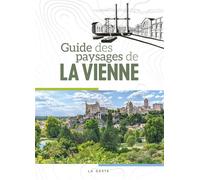 Guide des paysages de la vienne (geste) (coll. beau petit pays ) - Collectif - Geste - broché - Guide