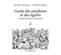 Guide Des Perplexes Et Des Égarés - A L'usage Du Citoyen D'aujourd'hui